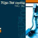Rude Boy System : They Say